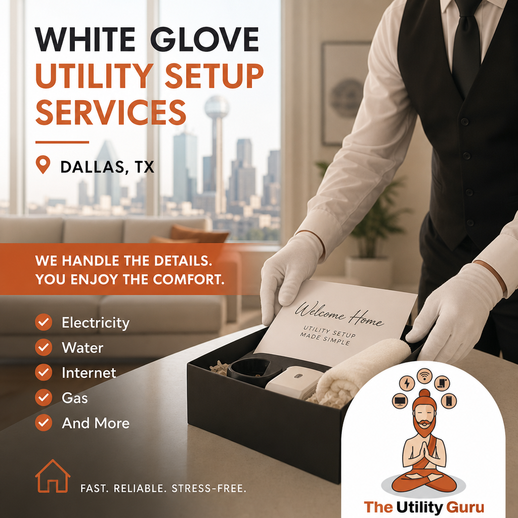 White Glove Utility Setup Services in Dallas TX